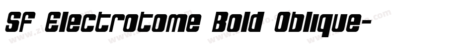 SF Electrotome Bold Oblique字体转换